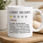School Holidays 1* Review mug